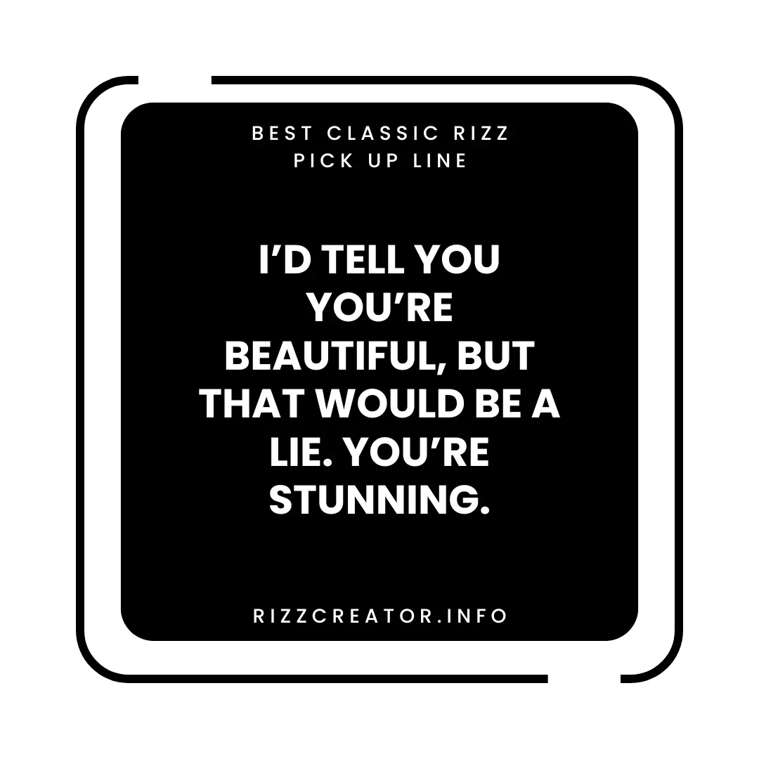 Best Classic Rizz Pick Up Line