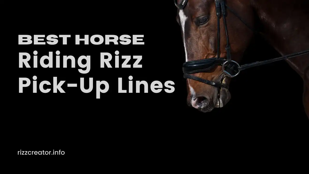 Best Horse Riding Rizz Pick-Up Lines