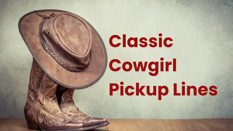 Classic Cowgirl Pickup Lines