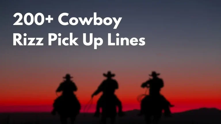 Cowboy Rizz Pick Up Lines