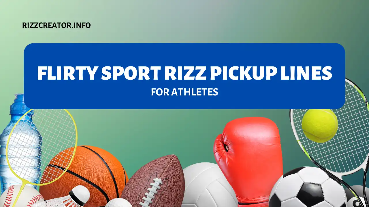 Flirty Sport Rizz Pickup Lines For Athletes