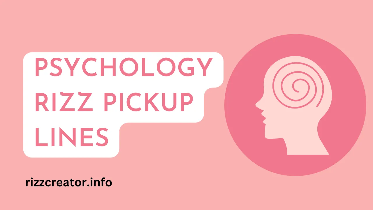 Psychology Rizz Pickup Lines