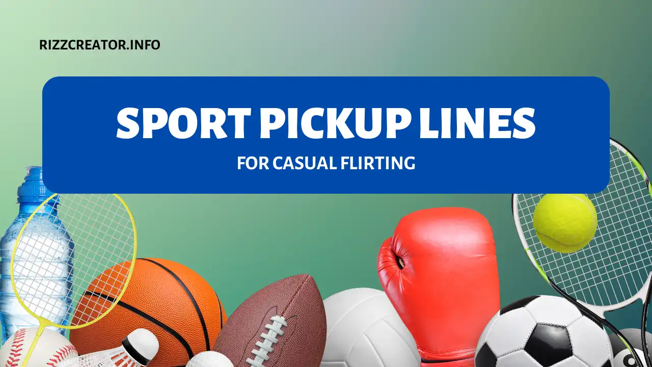 Sport Pickup Lines For Casual Flirting