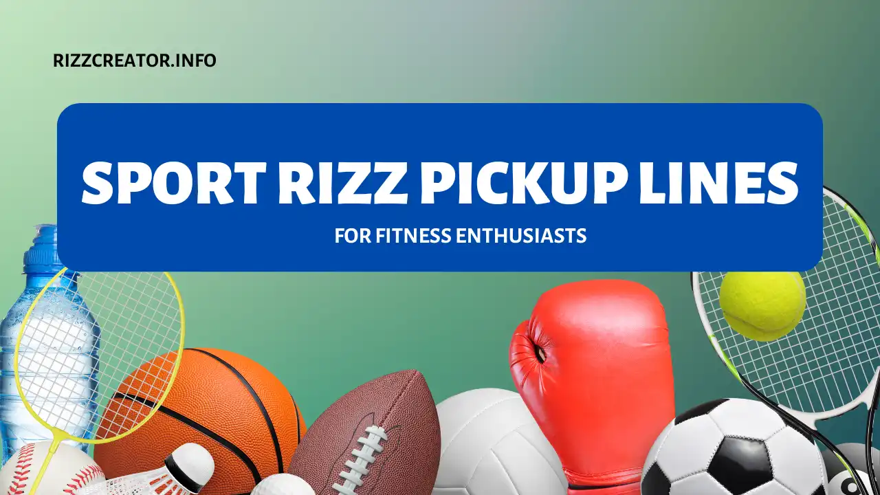 Sport Rizz Pickup Lines For Fitness Enthusiasts