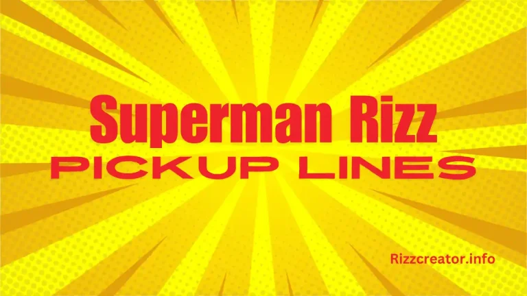 Superman Rizz Pickup Lines