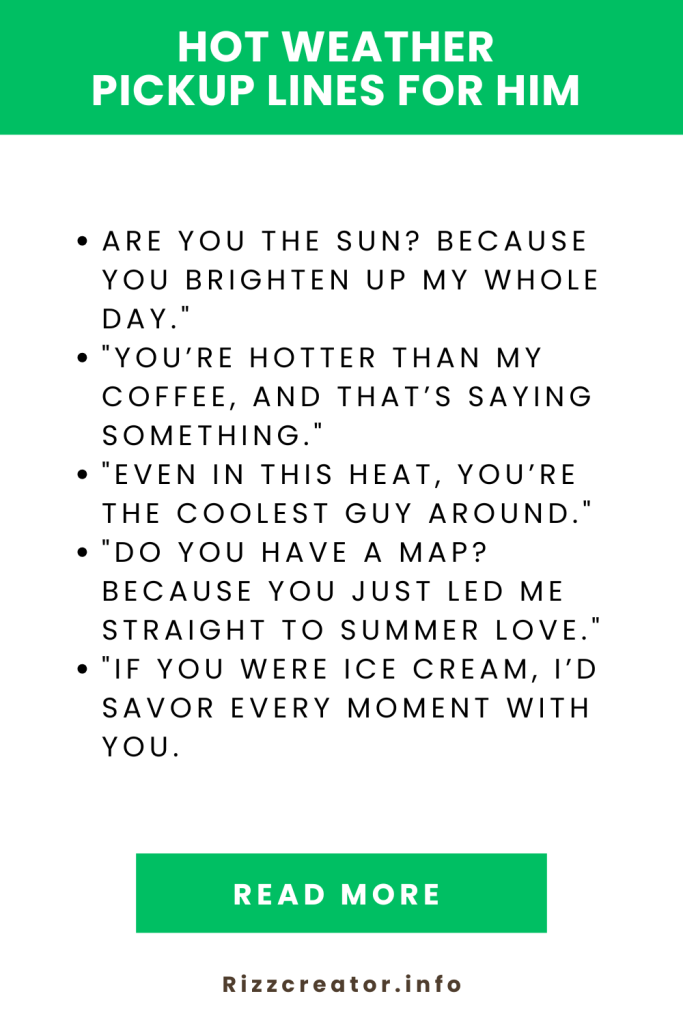Hot Weather Pickup Lines For Him