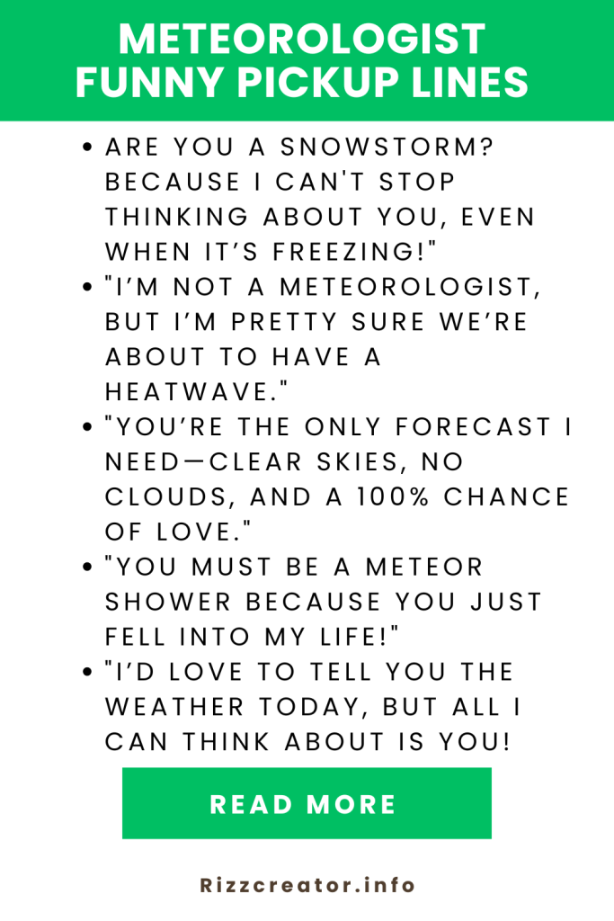 Meteorologist Funny Pickup Lines