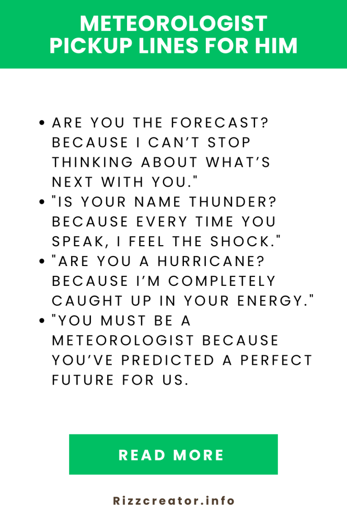 Meteorologist Pickup Lines For Him
