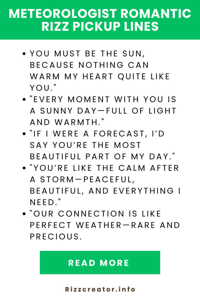 Meteorologist Romantic Rizz Pickup Lines