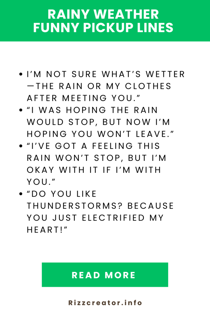 Rainy Weather Funny Pickup Lines